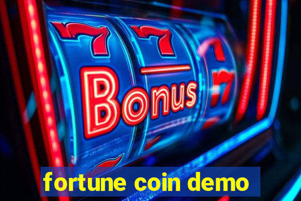 fortune coin demo